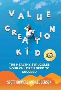 Value Creation Kid - Benson, Lee; Donnell, Scott