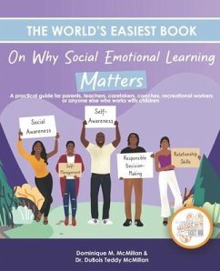 The World's Easiest Book on Why Social Emotional Learning Matters - McMillan, DuBois Teddy; McMillan, Dominique M.