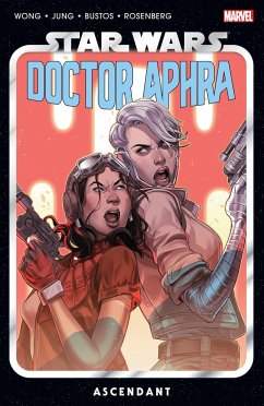 Star Wars: Doctor Aphra Vol. 6 - Ascendant - Wong, Alyssa