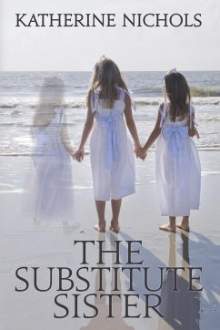 The Substitute Sister - Nichols, Katherine