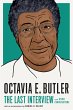 Octavia E. Butler: The Last Interview - Bild 1