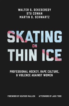 Skating on Thin Ice - DeKeseredy, Walter; Cowan, Stu; Schwartz, Martin D.