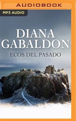 Ecos del Pasado (Narración En Castellano) - Gabaldon, Diana