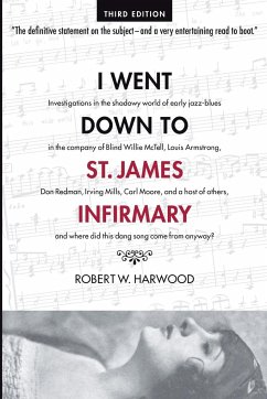 I Went Down To St. James Infirmary - Harwood, Robert W