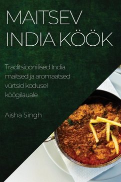 Maitsev India köök - Singh, Aisha