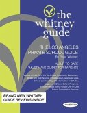 The Whitney Guide: The Los Angeles Private School 11th Edition