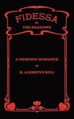 Fidessa: or, The Shadows - Boli, H. Albertus