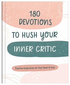 180 Devotions to Hush Your Inner Critic - Maltese, Donna K