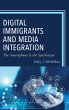 Digital Immigrants and Media Integration - Bild 1
