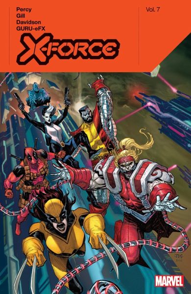 X-Force by Benjamin Percy Vol. 7 X-Force by Benjamin Percy Vol. 7