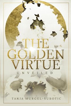 The Golden Virtue - Murgel-Subotic, Tanja