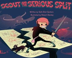 Scout and The Serious Split - Santoro, Seth Eliot