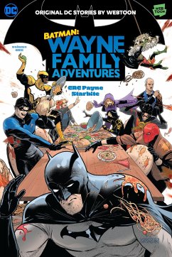 Batman: Wayne Family Adventures Volume One - Payne, CRC; StarBite