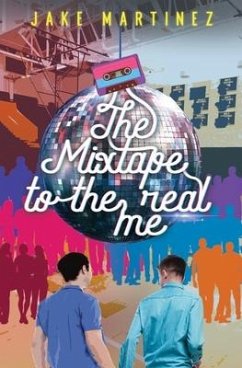 The Mixtape to the Real Me - Martinez, Jake