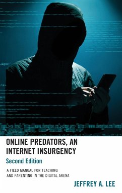 Online Predators, An Internet Insurgency - Lee, Jeffrey A.
