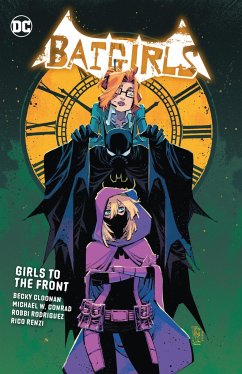 Batgirls Vol. 3: Girls to the Front - Cloonan, Becky; Conrad, Michael