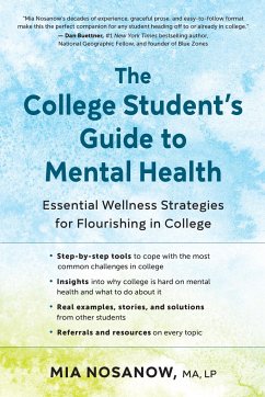 The College Student's Guide to Mental Health - Nosanow, Mia