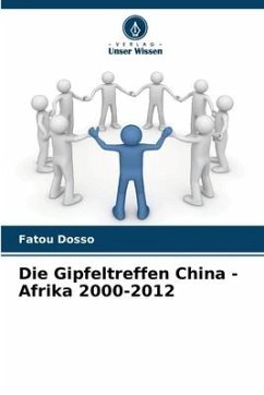 Die Gipfeltreffen China - Afrika 2000-2012 - Dosso, Fatou