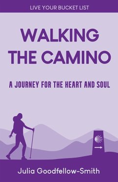 Walking the Camino - Goodfellow-Smith, Julia