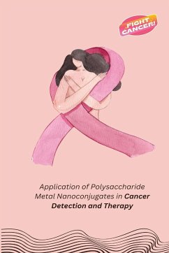 Cover Application of Polysaccharide Metal Nanoconjugates in Cancer Detection and Therapy