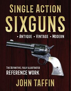Single Action Sixguns - Taffin, John