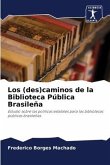 Los (des)caminos de la Biblioteca Pública Brasileña