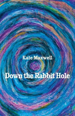Down the Rabbit Hole - Maxwell, Kate