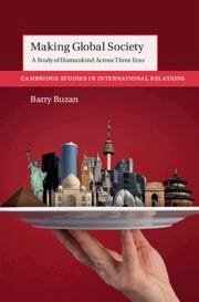 Making Global Society - Buzan, Barry (London School of Economics and Political Science)