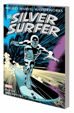 Mighty Marvel Masterworks: The Silver Surfer Vol. 1 - The Sentinel of the Spaceways - Lee, Stan; Thomas, Roy