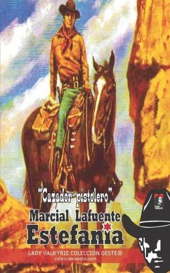 Cazador pistolero (Colección Oeste) - Estefanía, Marcial Lafuente