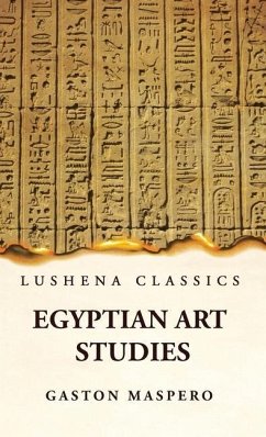 Egyptian Art Studies - Gaston Maspero