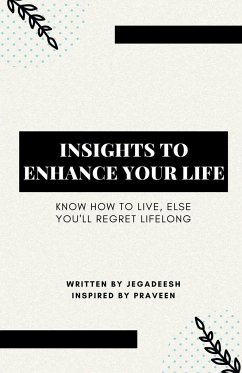 INSIGHTS TO ENHANCE YOUR LIFE - S., Jegadeesh