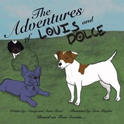 The Adventures of Louis and Dolce - Read, Nancy; Read, Annie