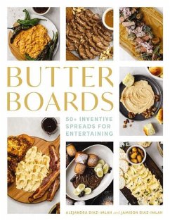 Butter Boards - Diaz-Imlah, Alejandra; Diaz-Imlah, Jamison