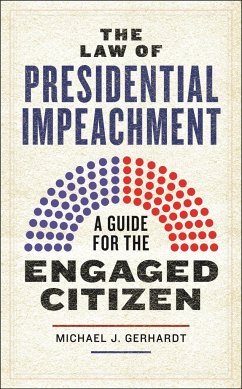 The Law of Presidential Impeachment - Gerhardt, Michael J