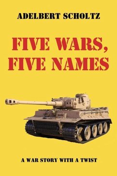 Five Wars, Five Names - Scholtz, Adelbert