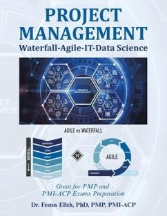Project Management Waterfall-Agile-It-Data Science: Great for Pmp and Pmi-Acp Exams Preparation - Elleh Pmp Pmi-Acp, Festus