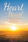 Heart to Heart: An Eight-Day Retreat