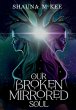 Our Broken Mirrored Soul - Bild 1