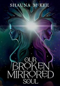 Our Broken Mirrored Soul - McKee, Shauna