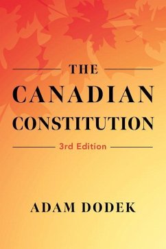 The Canadian Constitution - Dodek, Adam