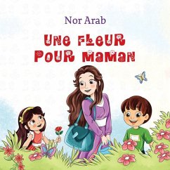 Une Fleur Pour Maman - Arab, Nor