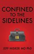 Confined to the Sidelines: New and... - Bild 1