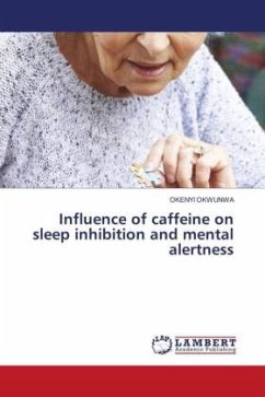 Influence of caffeine on sleep inhibition and mental alertness - OKWUNWA, OKENYI