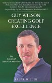 Guy Wilson Creating Golf Excellence