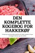 DEN KOMPLETTE KOGEBOG FOR HAKKEKØF - Bild 1
