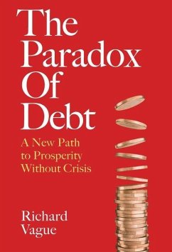 The Paradox of Debt - Vague, Richard