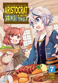 Chronicles of an Aristocrat Reborn in Another World (Manga) Vol. 7 - Yashu