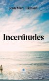 Incertitudes (eBook, ePUB)