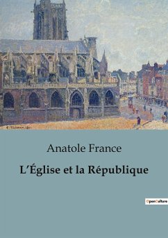 L¿Église et la République - France, Anatole